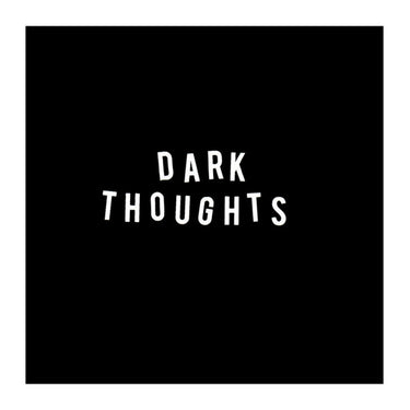 Dark Thoughts - S/T