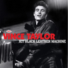 Vince Taylor - Jet Black Leather Machine