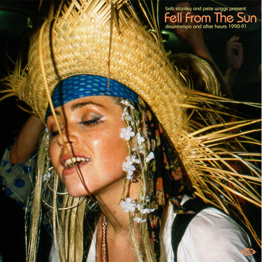 Various (Bob Stanley + Pete Wiggs) - Fell From The Sun