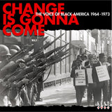 Change Is Gonna Come: The Voice Of Black America 1963-1973 - Various Artists