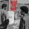 Various - Stop The War - Vietnam Through The Eyes Of Black America 1965-1974
