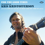 Various (Kris Kristofferson) - For The Good Times - The Songs Of Kris Kristofferson