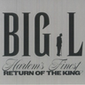 Big L - Harlem's Finest: Return Of The King