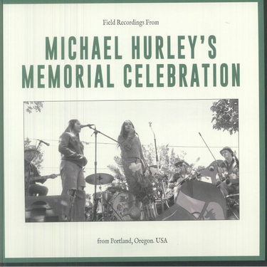 Various Artists - Field Recordings From Michael Hurley's Memorial