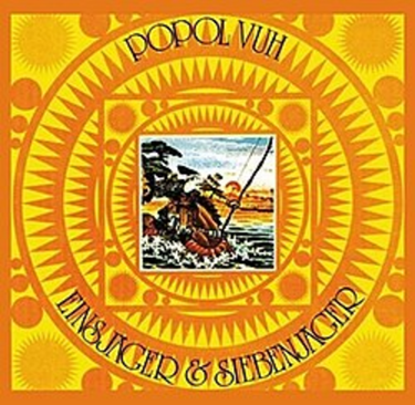 Popol Vuh - EINSJÄGER UND SIEBENJÄGER