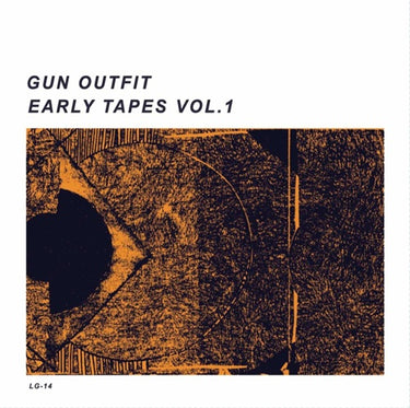 GUN OUTFIT - EARLY TAPES VOL: 1