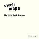 Swell Maps - The John Peel Sessions (Repress)