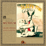 SLEEPYTIME GORILLA MUSEUM - GRAND OPENING AND CLOSING