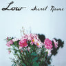 LOW - SECRET NAME