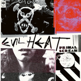 Primal Scream - Evil Heat
