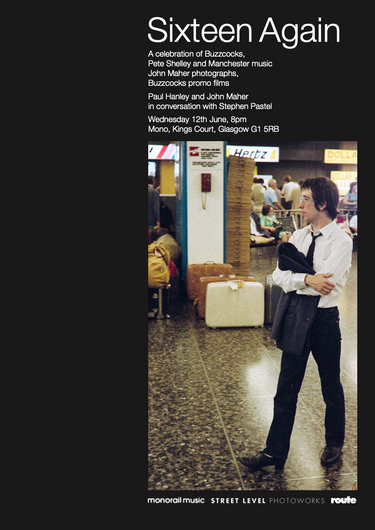 Sixteen Again. A celebration of Buzzcocks, Pete Shelley and Manchester music.