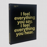 Various - I feel everything you say, I feel everything you hear