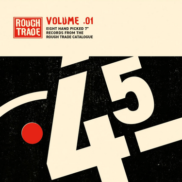 Various Artists - Rough Trade 45s: Volume 1
