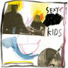 Sexy Kids - Sisters Are Forever