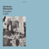 Andrew Wasylyk - Parallel Light