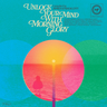 Various - Unlock Your Mind With Morning Glory (Compiled By James Endeacott)