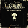 Corrosion of Conformity - In The Arms Of God
