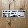 Dollar Country - Pedal Steel sticker