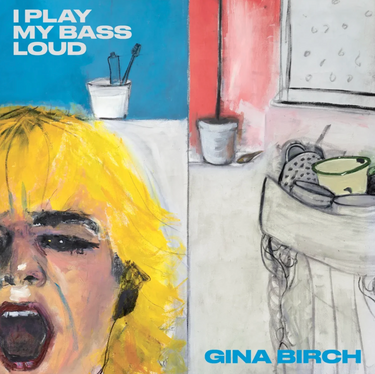 Gina Birch (The Raincoats) - I Play My Bass Loud