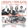 Various Artists - I Belong to This Band: 85 Years of Sacred Harp Recordings