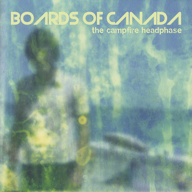 Boards Of Canada - The Campfire Headphase