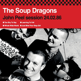 Soup Dragons - John Peel Session 24.02.86