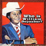William Onyeabor - World Psychedelic Classics 5 - Who Is William Onyeabor