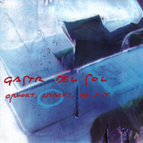 Gastr Del Sol - Crookt, Crakt Or Fly