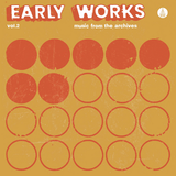 Various - Early Works Vol. 2 - Music From The Archives