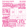 The Male Gays - Be Kind