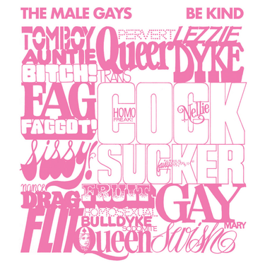 The Male Gays - Be Kind