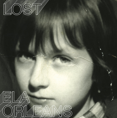 Ela Orleans - Lost