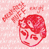 Breakfast Muff - eurgh!