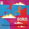 Doris -  Did You Give The World Some Love Today, Baby
