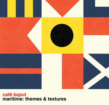 Cafe Kaput - Maritime: Themes & Textures