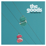 The Goods - Don't Spoil The Fun
