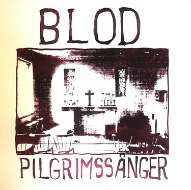 blod - Pilgrimssanger