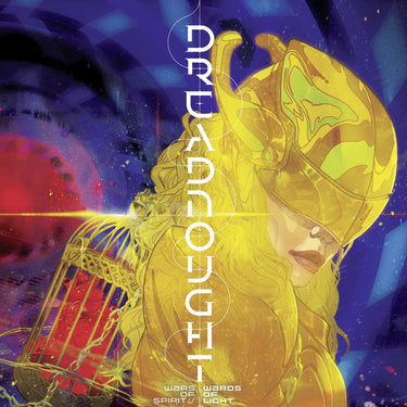Dreadnought - Wars of Spirit // Wards of Light