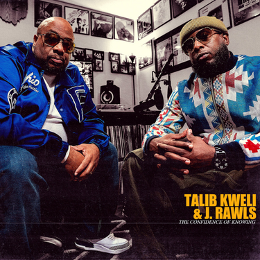 Talib Kweli & J. Rawls - The Confidence Of Knowing