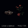 The Felt Tips - Living And Growing