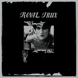 Royal Trux - Royal Trux (RSD 24)