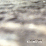 Visionary Hours - Beyond the White