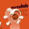 Stereolab - Margerine Eclipse (2025 Reissue)