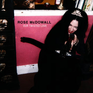 ROSE MCDOWALL - OUR TWISTED LOVE