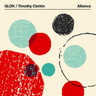 Glok / Timothy Clerkin - Alliance