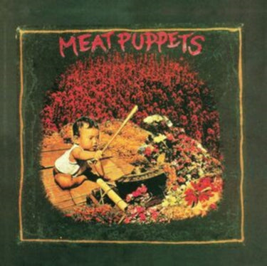 Meat Puppets - Meat Puppets I (2024 Reissue)
