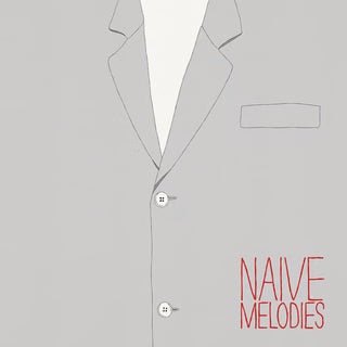 VARIOUS ARTISTS - NAIVE MELODIES