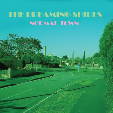 The Dreaming Spires - Normal Town