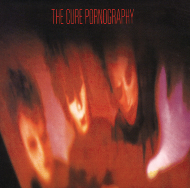 The Cure - Pornography (Remastered)