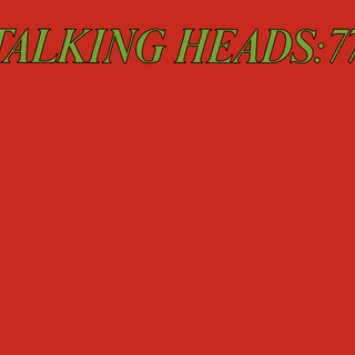 Talking Heads - Talking Heads: 77